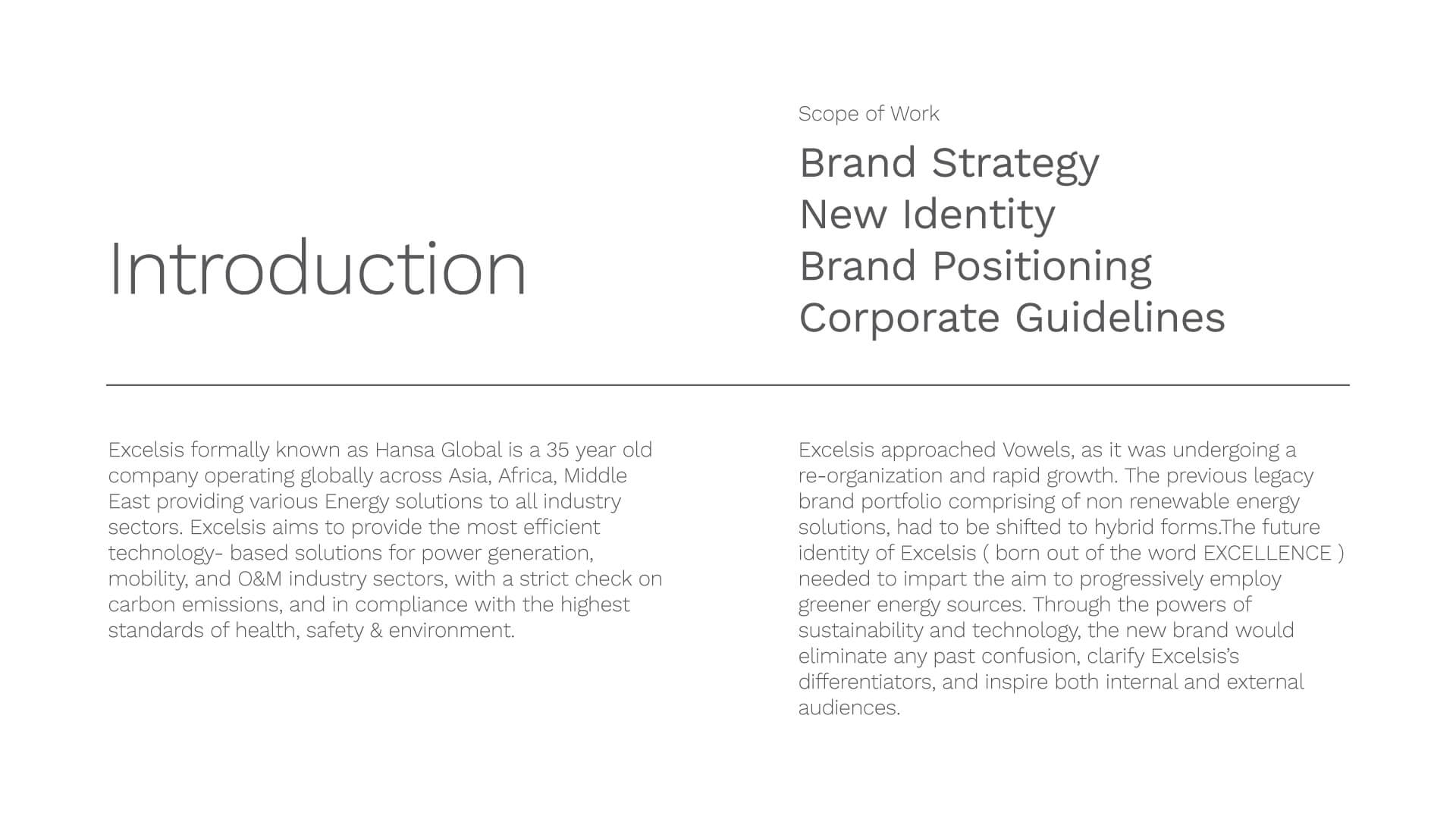 Introduction Excelsis Scope of Work Brand Strategy Identity